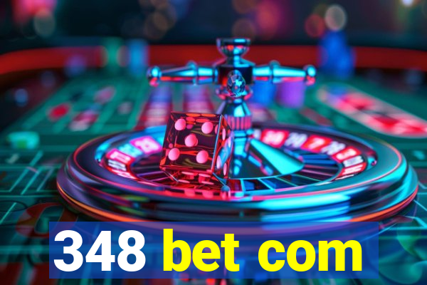 348 bet com